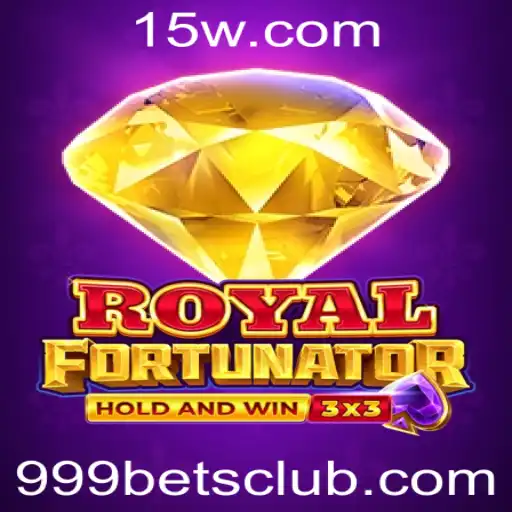 Descubra RoyalFort: Uma Experiência de Jogo Empolgante com 999bet